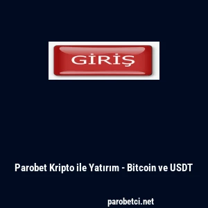Parobet Kripto ile Yatırım - Bitcoin ve USDT